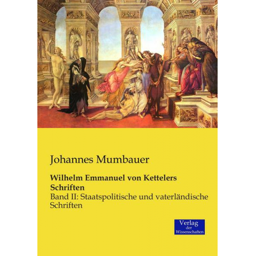 Johannes Mumbauer - Wilhelm Emmanuel von Kettelers Schriften