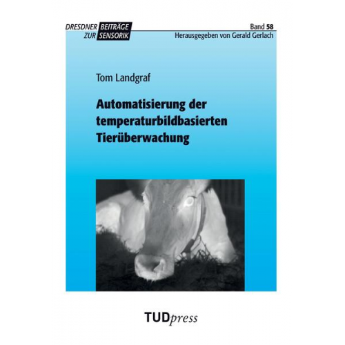 Tom Landgraf - Automatisierung der temperaturbildbasierten Tierüberwachung