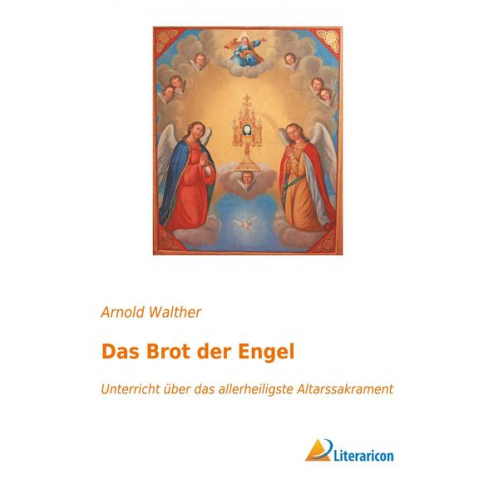 Arnold Walther - Das Brot der Engel