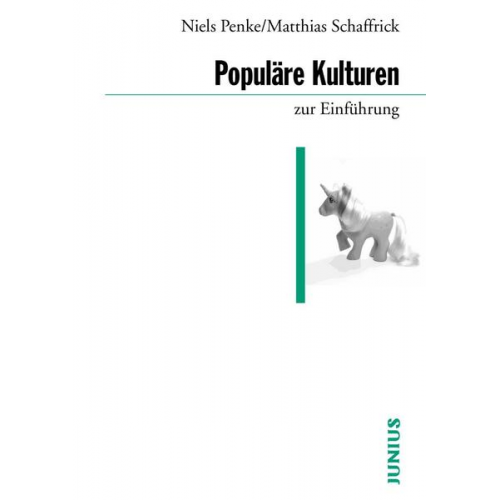 Niels Penke & Matthias Schaffrick - Populäre Kulturen zur Einführung