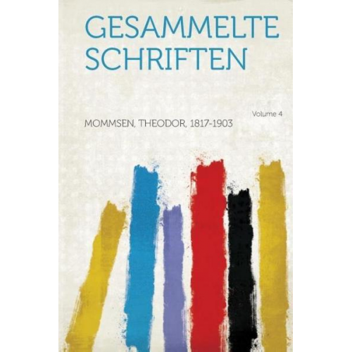 Theodor Mommsen - Gesammelte Schriften Volume 4