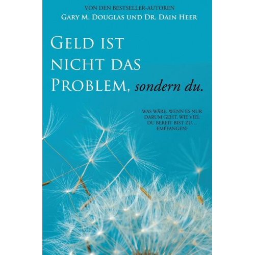 Gary M. Douglas & Dain Heer - Geld ist nicht das Problem, sondern du - Money Isn't the Problem German