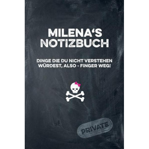 Coolnotes Publishing - Milena's Notizbuch Dinge Die Du Nicht Verstehen Würdest, Also - Finger Weg!: Liniertes Notizheft / Tagebuch Mit Coolem Cover Und 108 Seiten A5+ (229 X