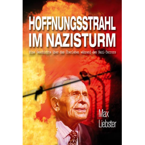 Max Liebster - Hoffnungsstrahl im Nazisturm