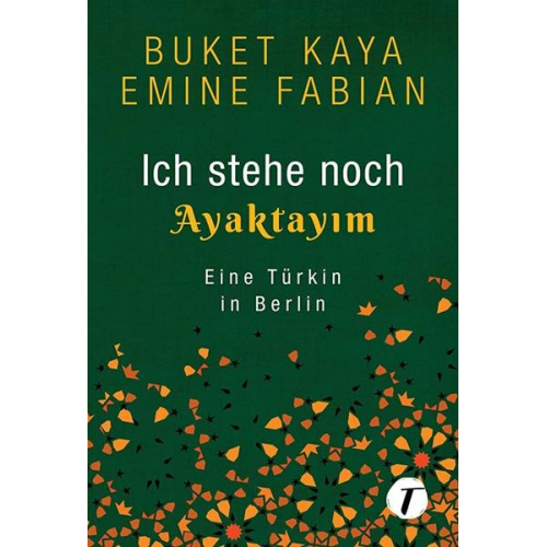 Buket Kaya & Emine Fabian - Ich stehe noch - AYAKTAYIM