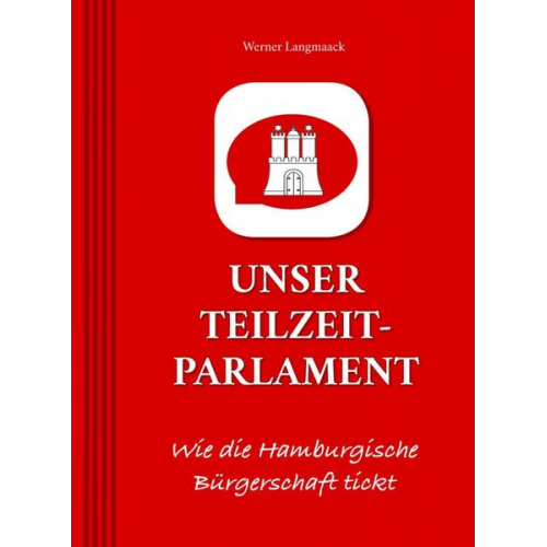 Werner Langmaack - Unser Teilzeitparlament