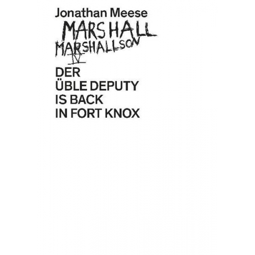 Jonathan Meese - Jonathan Meese. Marshall Marshallson IV