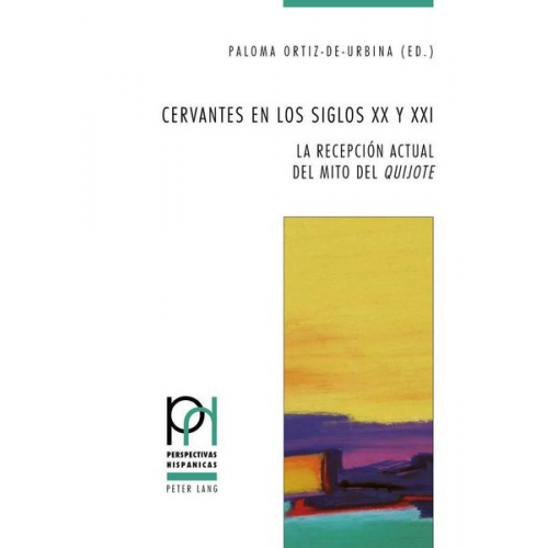 Cervantes en los siglos XX y XXI