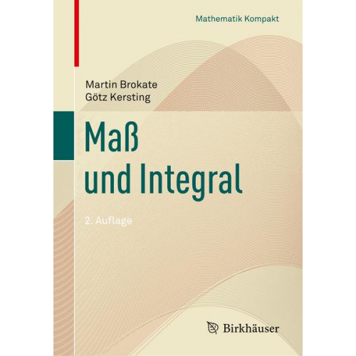 Martin Brokate & Götz Kersting - Maß und Integral