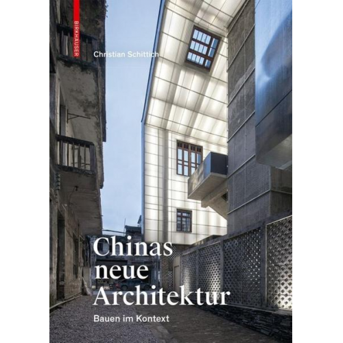 Christian Schittich - Chinas neue Architektur