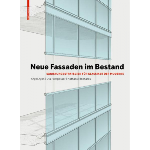 Uta Pottgiesser & Angel Ayón - Neue Fassaden im Bestand