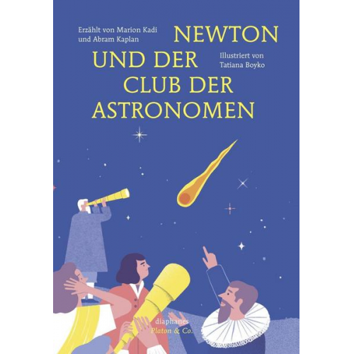 Marion Kadi & Abram Kaplan & Tatiana Boyko - Newton und der Club der Astronomen