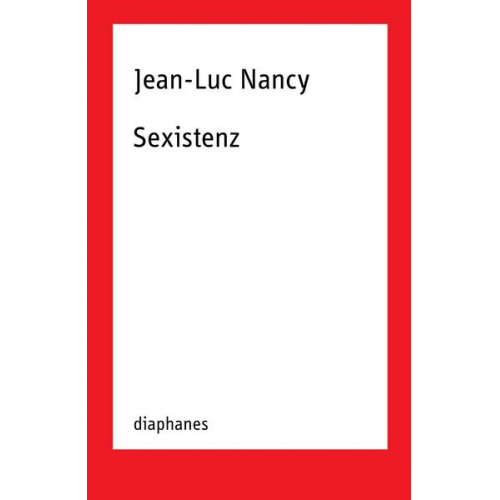 Jean-Luc Nancy - Sexistenz