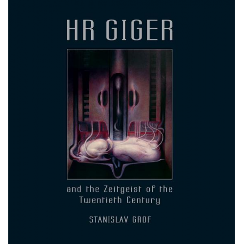 Stanislav Grof - HR GIGER and the Zeitgeist of the Twentieth Century