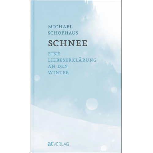 Michael Schophaus - Schnee