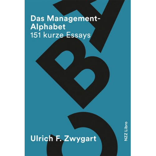 Ulrich Zwygart - Das Management-Alphabet