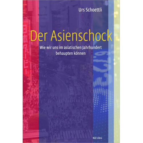 Urs Schoettli - Der Asienschock