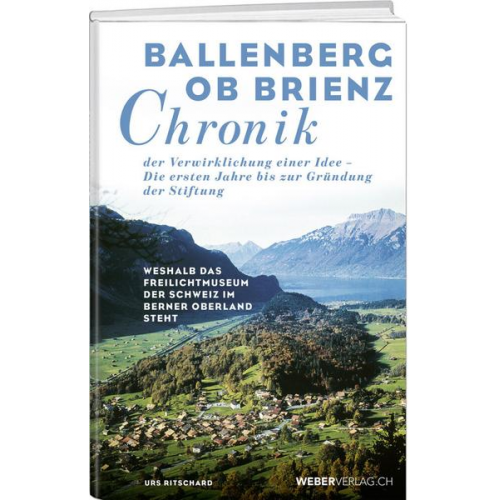 Urs Ritschard - Ballenberg ob Brienz Chronik