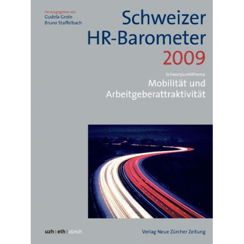 Gudela Grote & Bruno Staffelbach - Schweizer HR-Barometer 2009