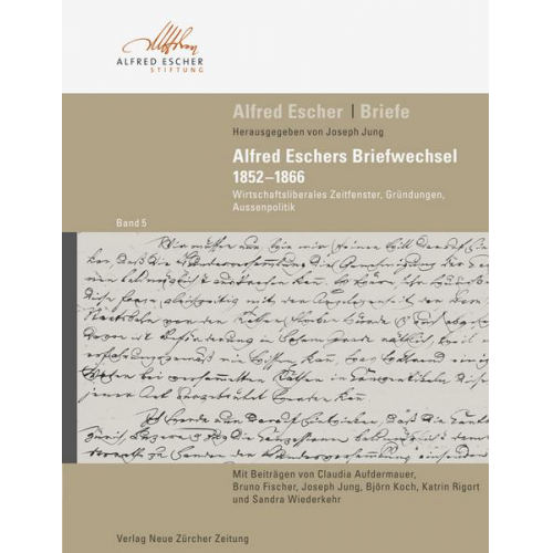 Joseph Jung - Alfred Escher Briefe, Band 5