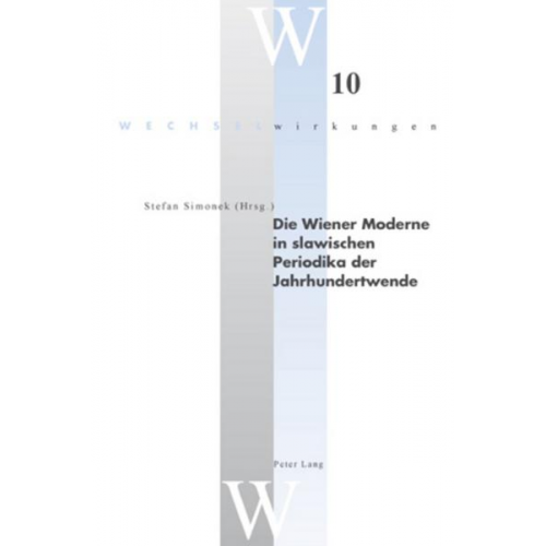 Die Wiener Moderne in slawischen Periodika der Jahrhundertwende