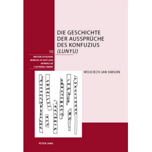 Wojciech Simson - Die Geschichte der Aussprüche des Konfuzius («Lunyu»)