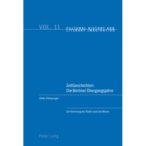 Ulrike Zitzlsperger - ZeitGeschichten: Die Berliner Übergangsjahre