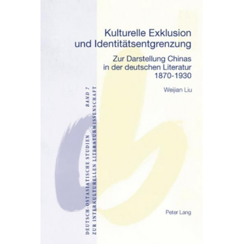 Weijian Liu - Kulturelle Exklusion und Identitätsentgrenzung