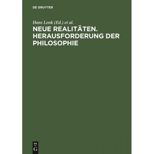 Neue Realitäten. Herausforderung der Philosophie