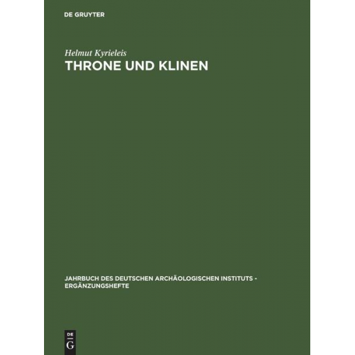 Helmut Kyrieleis - Throne und Klinen