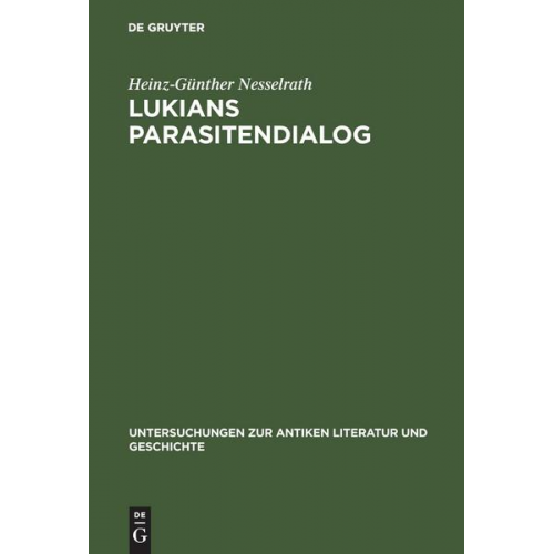 Heinz-Günther Nesselrath - Lukians Parasitendialog