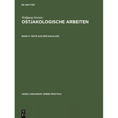 Wolfgang Steinitz: Ostjakologische Arbeiten / Texte aus dem Nachlass