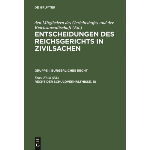 Entscheidungen des Reichsgerichts in Zivilsachen. Bürgerliches Recht / Recht der Schuldverhältnisse, 10