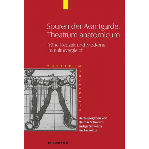 Theatrum Scientiarum / Spuren der Avantgarde: Theatrum anatomicum