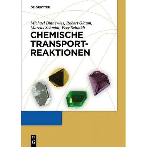 Michael Binnewies & Robert Glaum & Marcus Schmidt & Peer Schmidt - Chemische Transportreaktionen