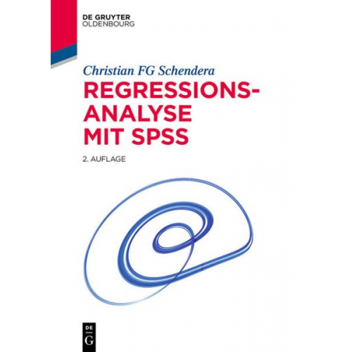 Christian FG Schendera - Regressionsanalyse mit SPSS