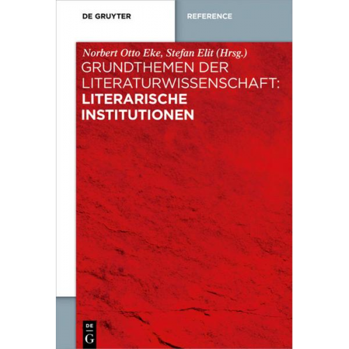 Grundthemen der Literaturwissenschaft: Literarische Institutionen