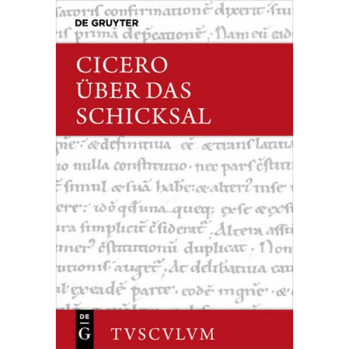 Marcus Tullius Cicero - Über das Schicksal / De fato