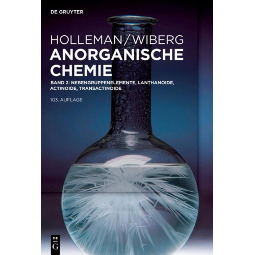 Nils Wiberg & Egon Wiberg - Holleman • Wiberg Anorganische Chemie / Nebengruppenelemente, Lanthanoide, Actinoide, Transactinoide