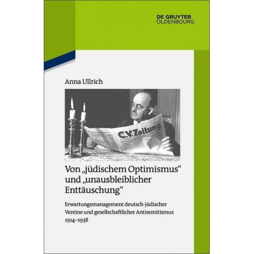 Anna Ullrich - Von 'jüdischem Optimismus' und 'unausbleiblicher Enttäuschung