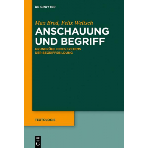 Max Brod & Felix Weltsch - Anschauung und Begriff