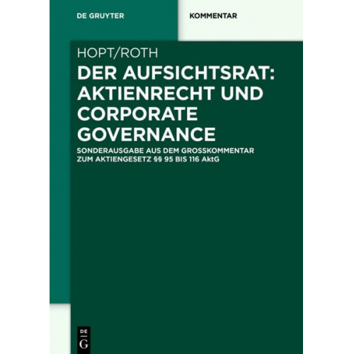 Klaus J. Hopt & Markus Roth - Der Aufsichtsrat: Aktienrecht und Corporate Governance