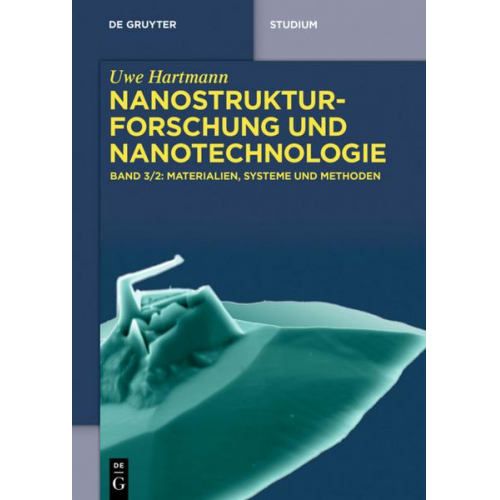 Uwe Hartmann - Uwe Hartmann: Nanostrukturforschung und Nanotechnologie / Materialien, Systeme und Methoden, 2