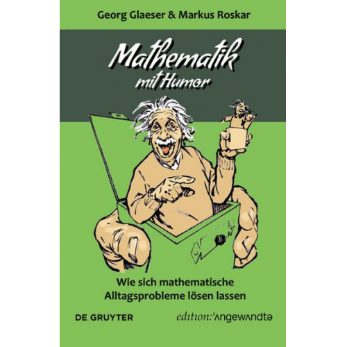 Georg Glaeser & Markus Roskar - Mathematik mit Humor