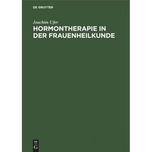 Joachim Ufer - Hormontherapie in der Frauenheilkunde