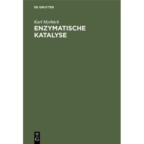 Karl Myrbäck - Enzymatische Katalyse