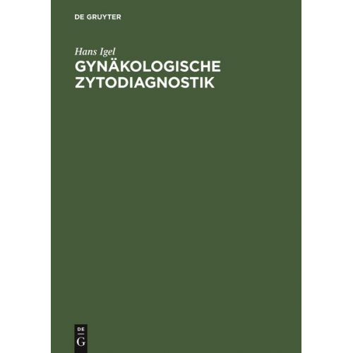 Hans Igel - Gynäkologische Zytodiagnostik