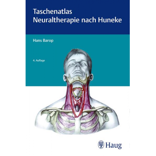 Hans Barop - Taschenatlas der Neuraltherapie nach Huneke