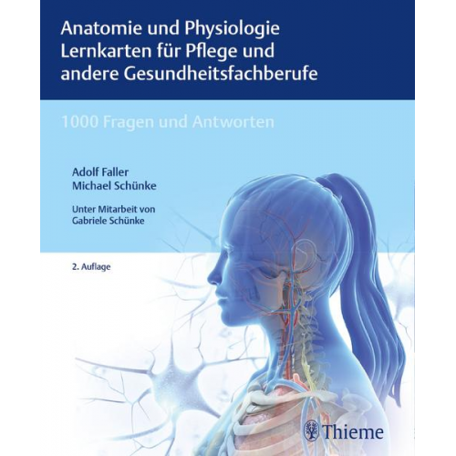 Adolf Faller & Michael Schünke - Anatomie und Physiologie Lernkarten für Pflege und andere Gesundheitsfachberufe