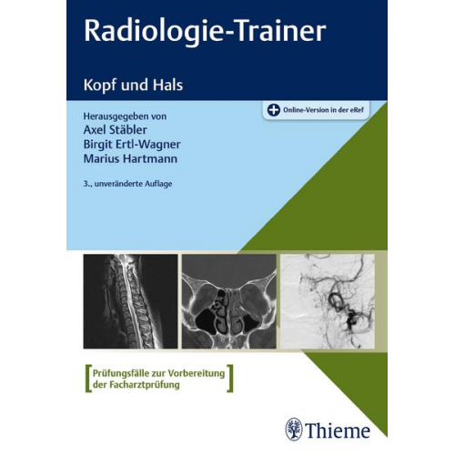 Axel Stäbler & Birgit Ertl-Wagner & Marius Hartmann - Radiologie-Trainer Kopf und Hals